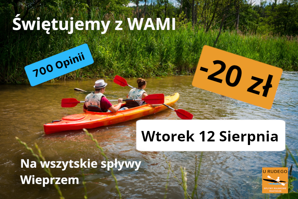 Rabat na wszystkie spływy i kajaki Wieprzem